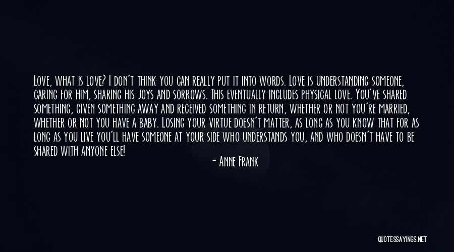 Not Caring What You Think Quotes By Anne Frank