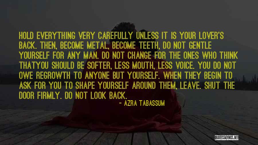 Not Change Yourself Quotes By Azra Tabassum