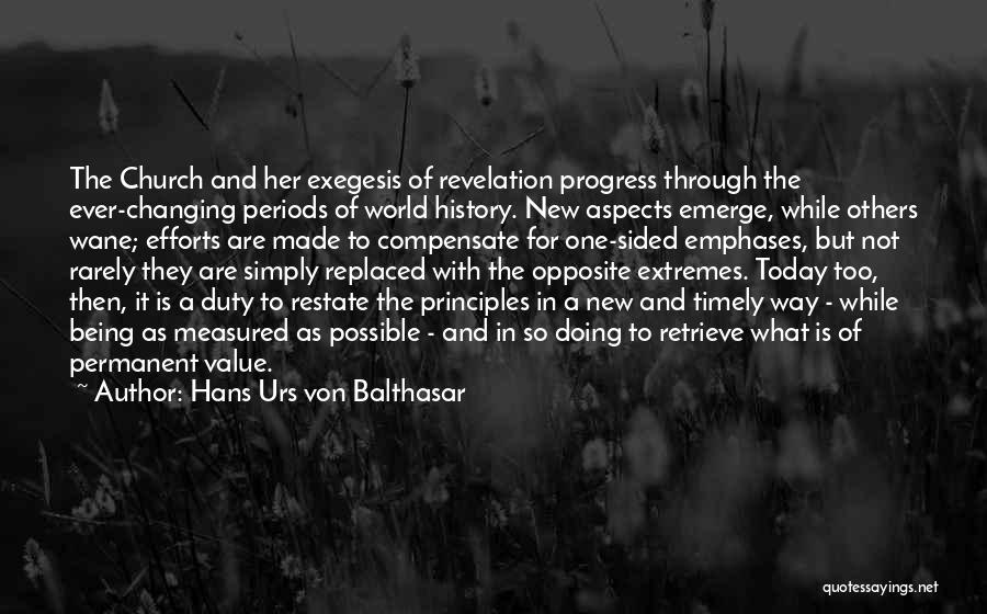 Not Changing History Quotes By Hans Urs Von Balthasar