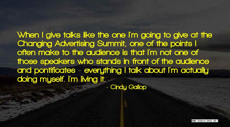 Not Changing Myself Quotes By Cindy Gallop Not Changing Myself Quotes By Cindy Gallop