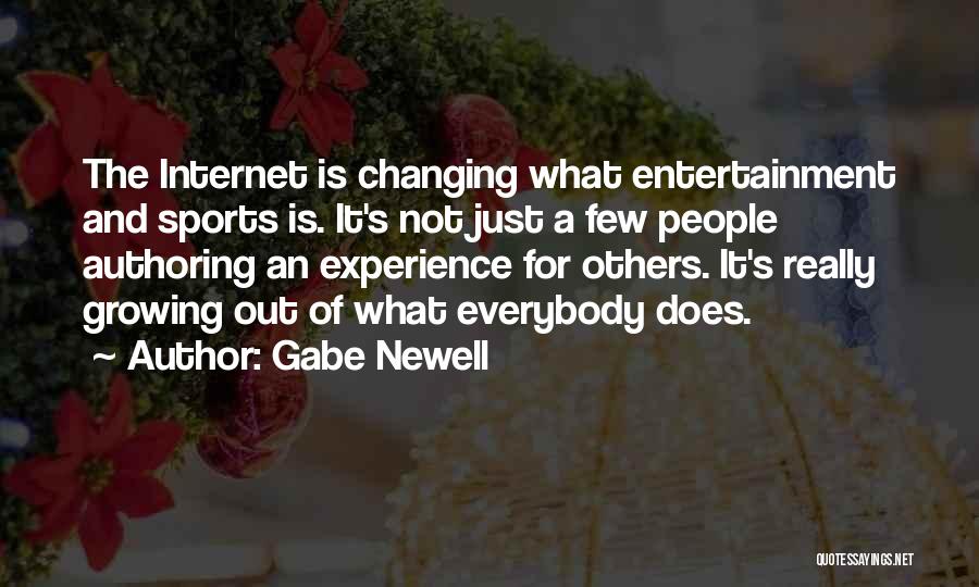 Not Changing Others Quotes By Gabe Newell