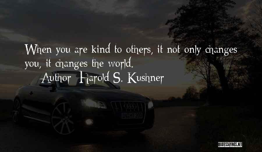 Not Changing Others Quotes By Harold S. Kushner