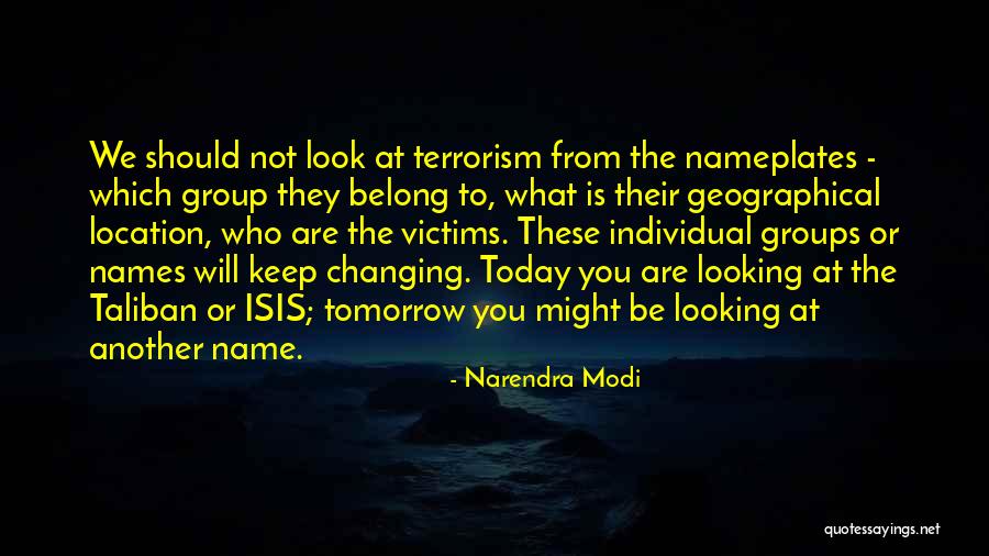 Not Changing Who You Are Quotes By Narendra Modi Not Changing Who You Are Quotes By Narendra Modi