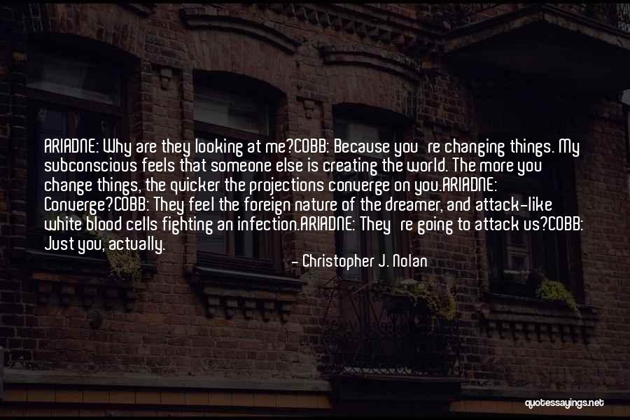 Not Changing Yourself For Someone Else Quotes By Christopher J. Nolan Not Changing Yourself For Someone Else Quotes By Christopher J. Nolan