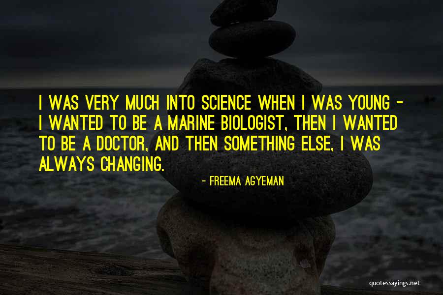 Not Changing Yourself For Someone Else Quotes By Freema Agyeman Not Changing Yourself For Someone Else Quotes By Freema Agyeman
