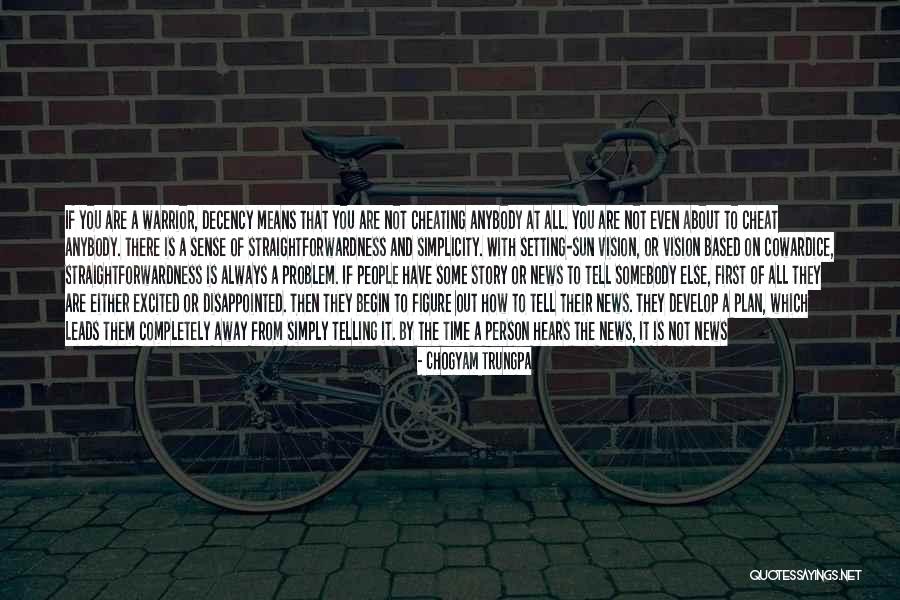 Not Cheating Quotes By Chogyam Trungpa