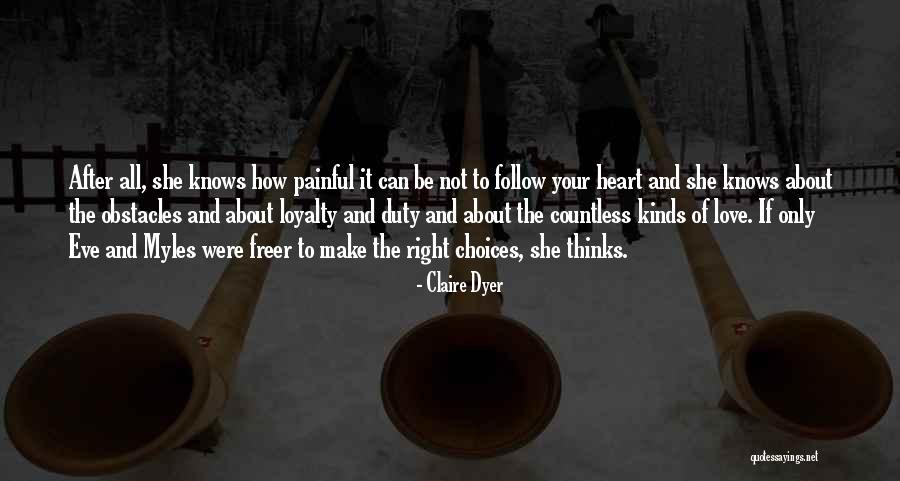 Not Cheating Quotes By Claire Dyer
