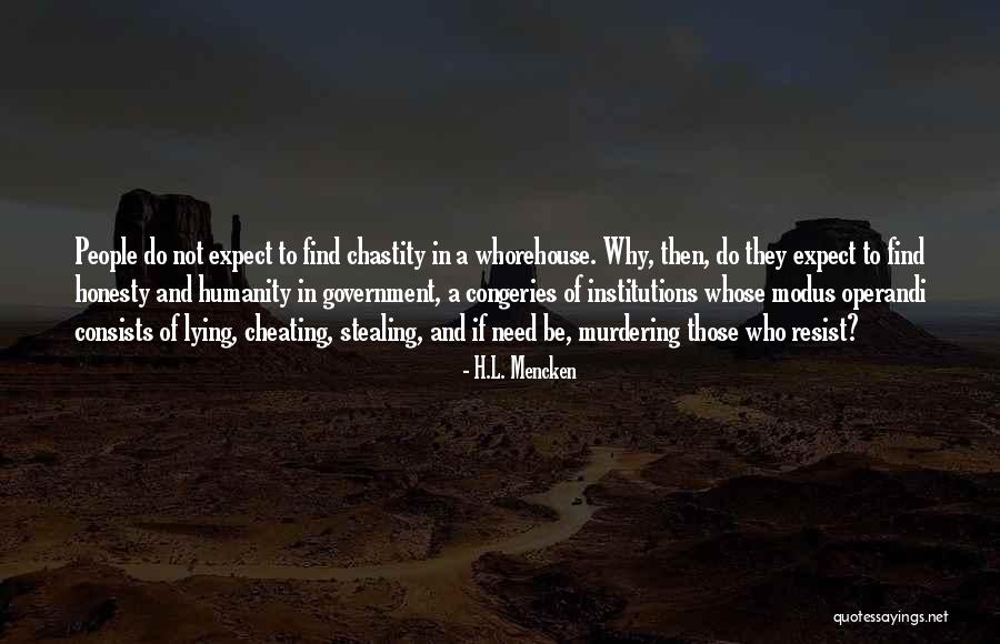 Not Cheating Quotes By H.L. Mencken