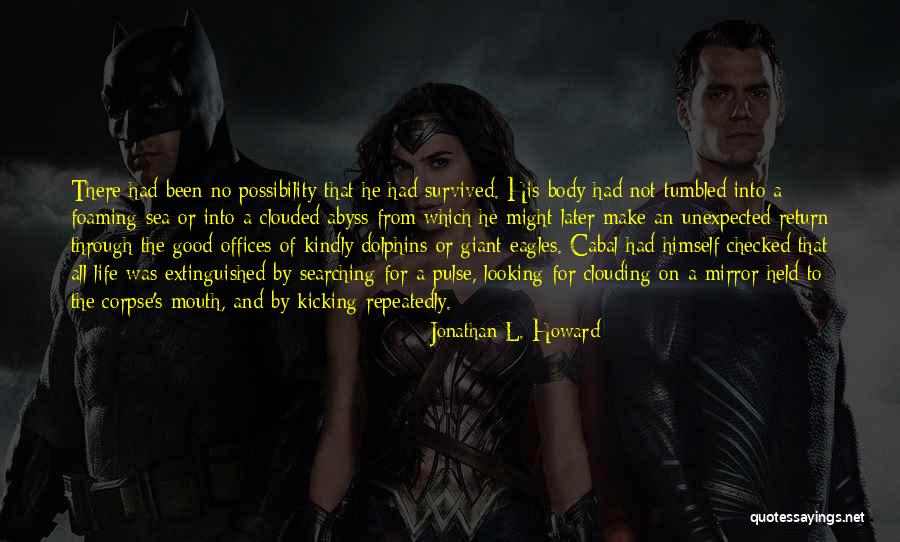 Not Checked Quotes By Jonathan L. Howard Not Checked Quotes By Jonathan L. Howard