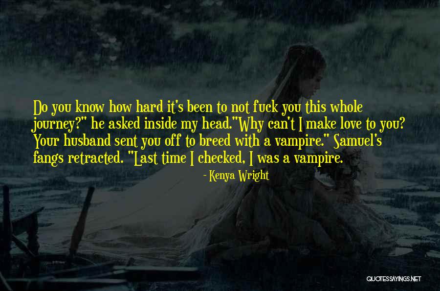 Not Checked Quotes By Kenya Wright Not Checked Quotes By Kenya Wright