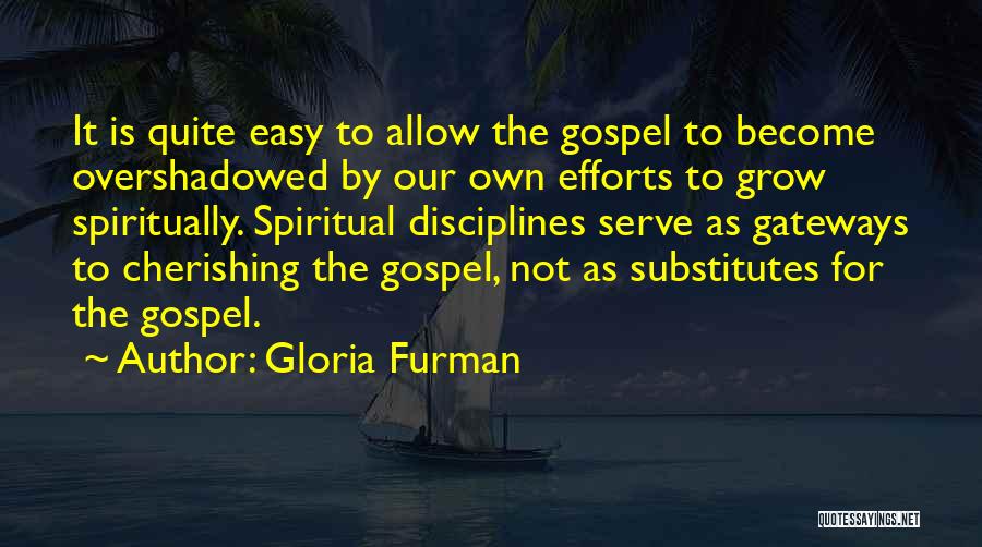 Not Cherishing Someone Quotes By Gloria Furman