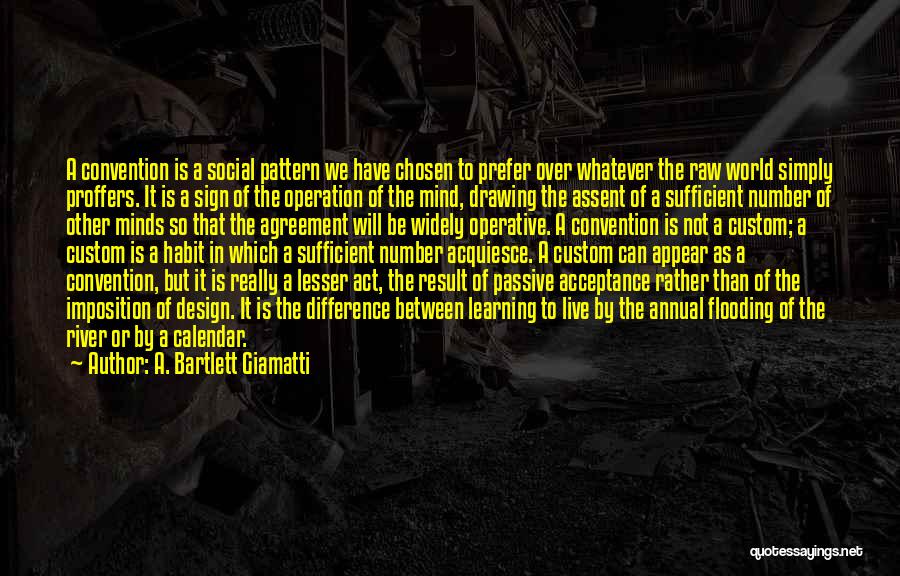 Not Chosen Quotes By A. Bartlett Giamatti