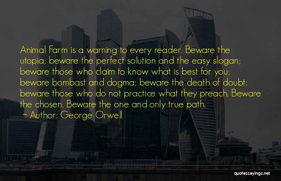 Not Chosen Quotes By George Orwell