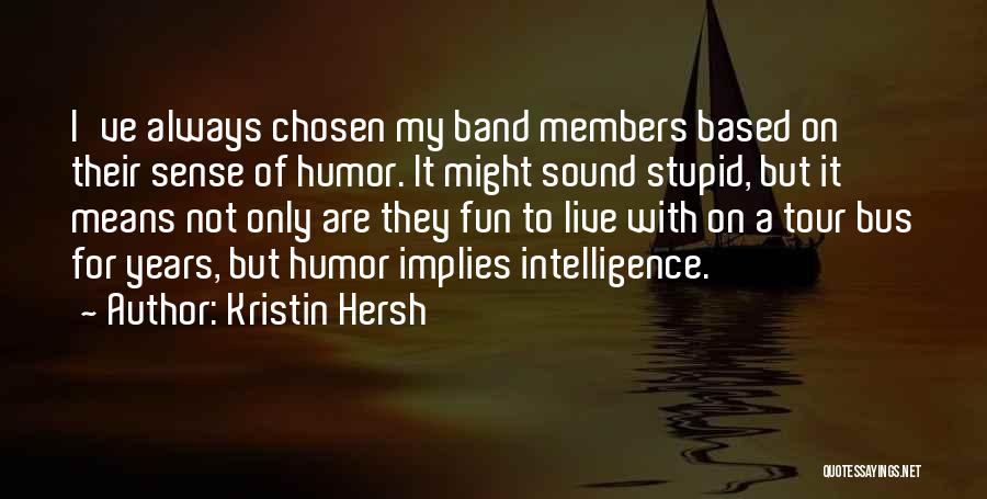 Not Chosen Quotes By Kristin Hersh