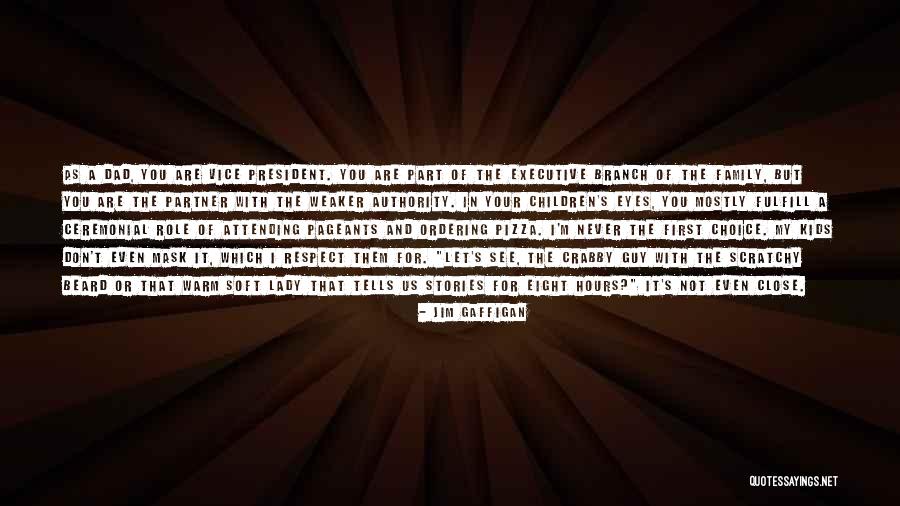 Not Close Family Quotes By Jim Gaffigan Not Close Family Quotes By Jim Gaffigan