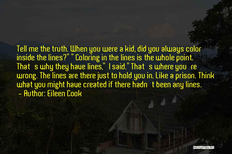 Not Coloring In The Lines Quotes By Eileen Cook