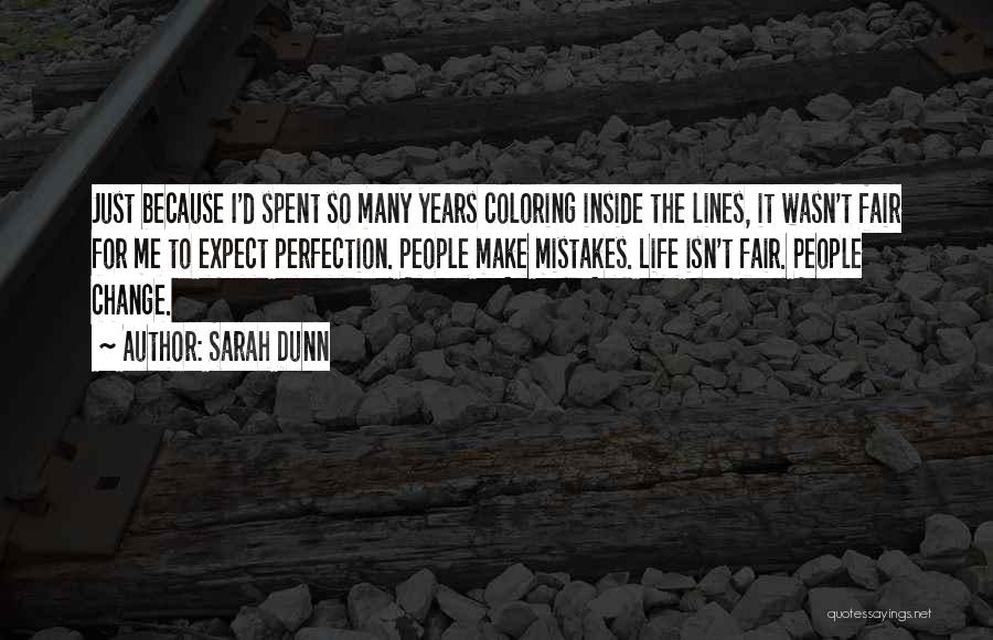 Not Coloring In The Lines Quotes By Sarah Dunn