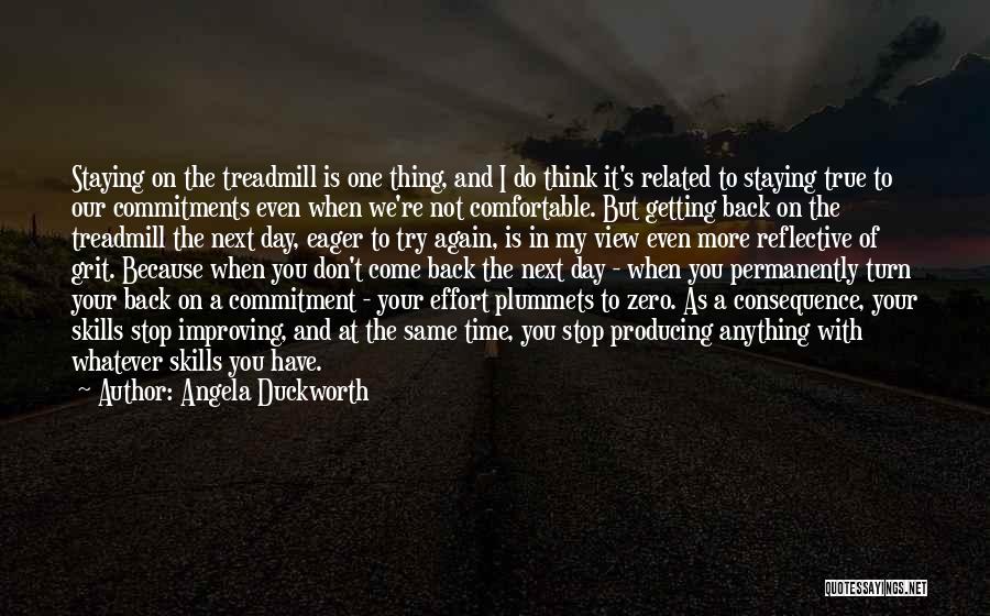 Not Comfortable Quotes By Angela Duckworth