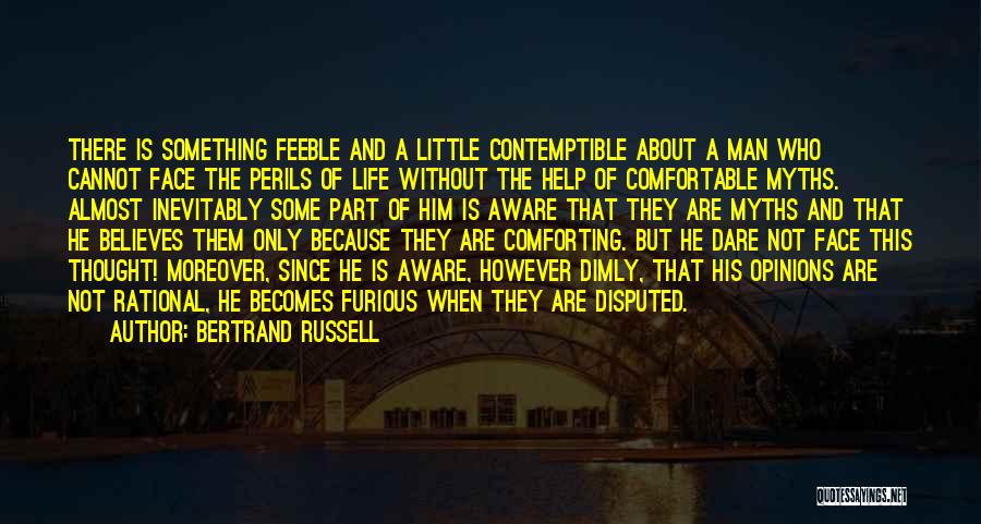 Not Comfortable Quotes By Bertrand Russell