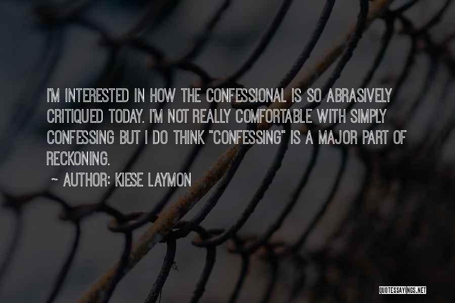 Not Comfortable Quotes By Kiese Laymon