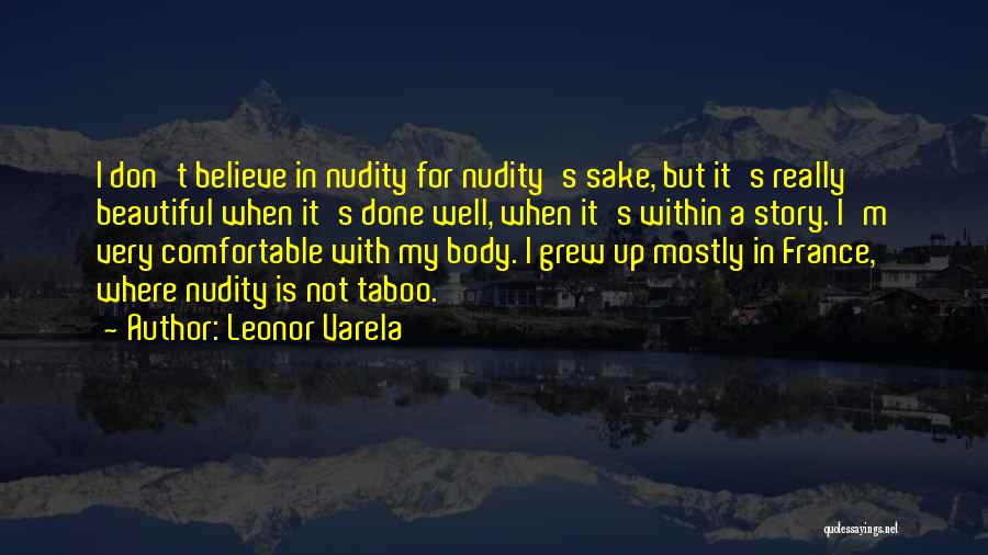 Not Comfortable Quotes By Leonor Varela