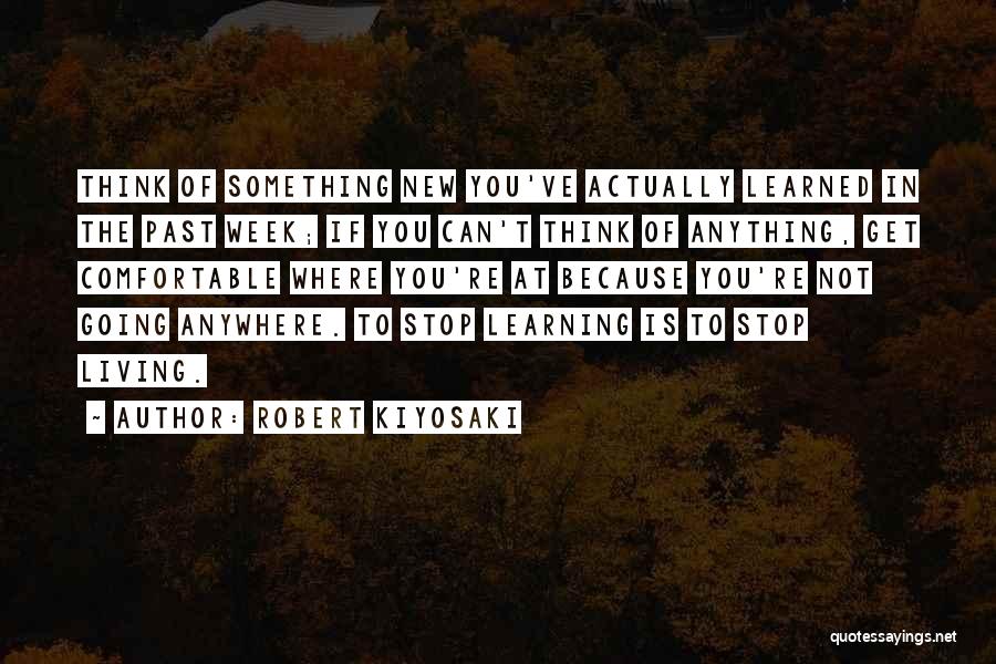 Not Comfortable Quotes By Robert Kiyosaki
