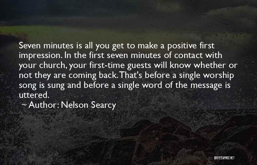 Not Coming First Quotes By Nelson Searcy