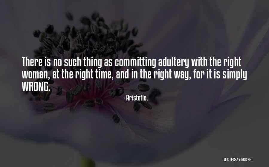 Not Committing Adultery Quotes By Aristotle.