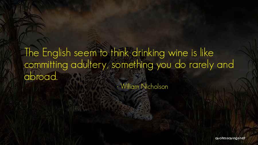 Not Committing Adultery Quotes By William Nicholson