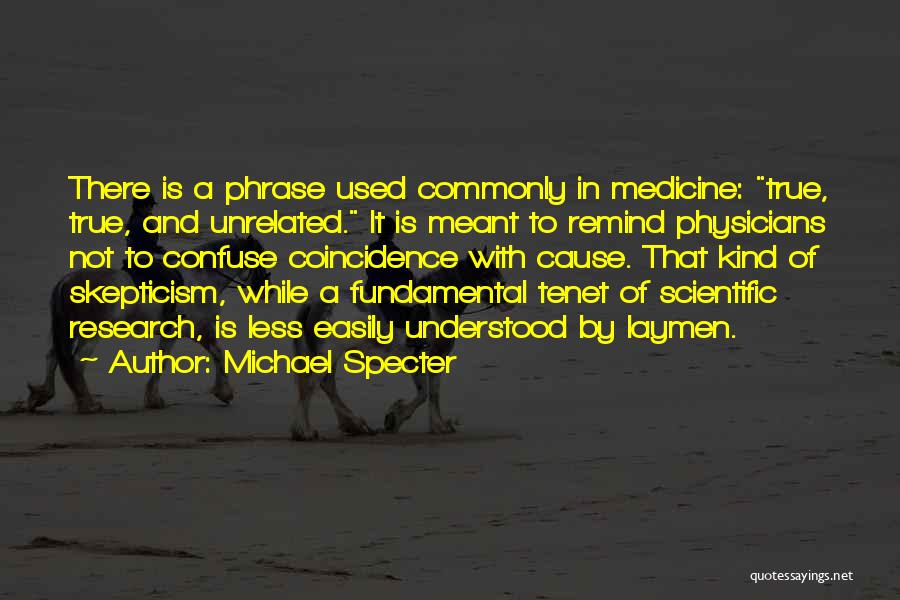 Not Commonly Used Quotes By Michael Specter