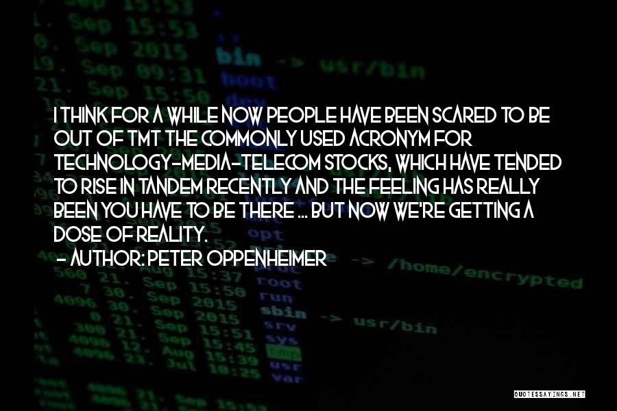 Not Commonly Used Quotes By Peter Oppenheimer