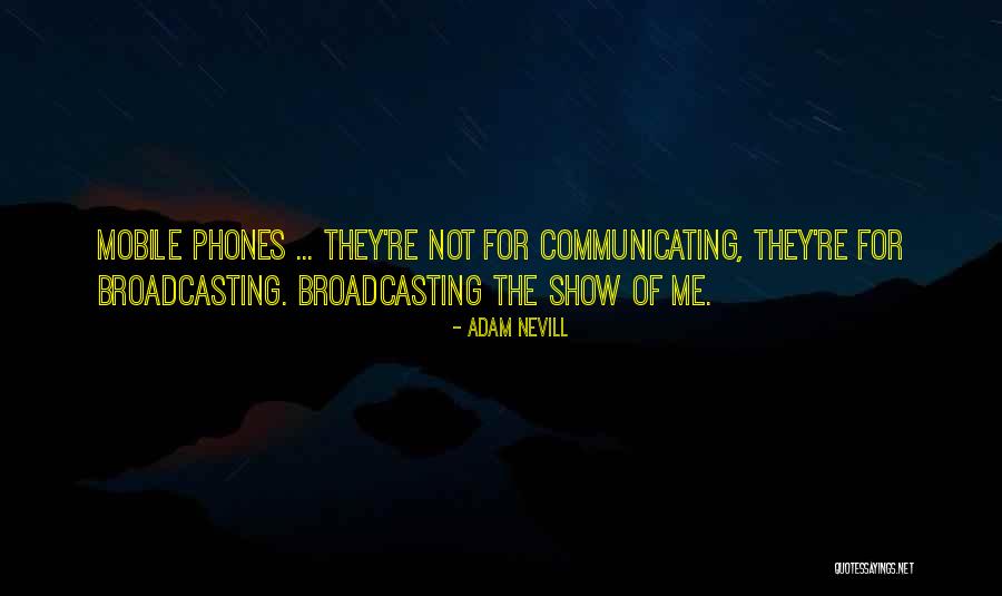 Not Communicating Quotes By Adam Nevill Not Communicating Quotes By Adam Nevill
