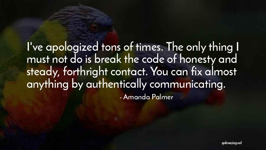 Not Communicating Quotes By Amanda Palmer Not Communicating Quotes By Amanda Palmer