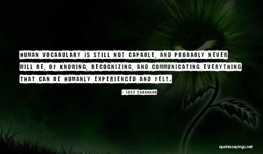Not Communicating Quotes By Jose Saramago Not Communicating Quotes By Jose Saramago