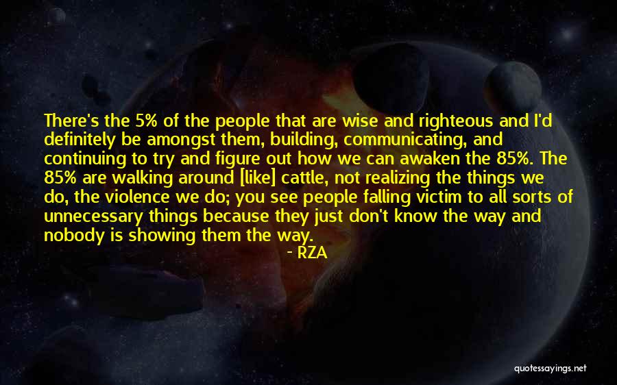 Not Communicating Quotes By RZA Not Communicating Quotes By RZA