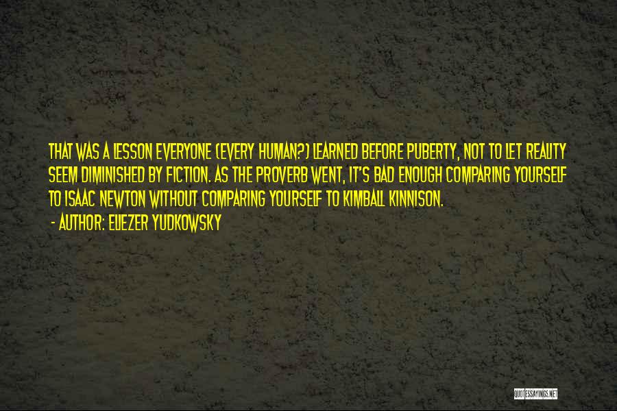 Not Comparing Yourself Quotes By Eliezer Yudkowsky