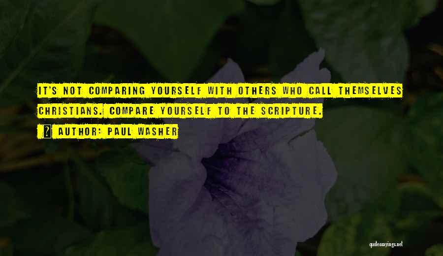 Not Comparing Yourself To Others Quotes By Paul Washer