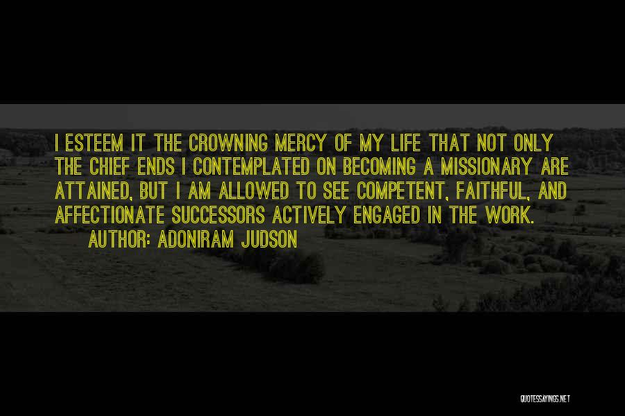 Not Competent Quotes By Adoniram Judson