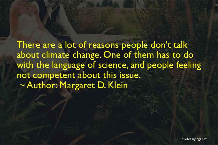 Not Competent Quotes By Margaret D. Klein