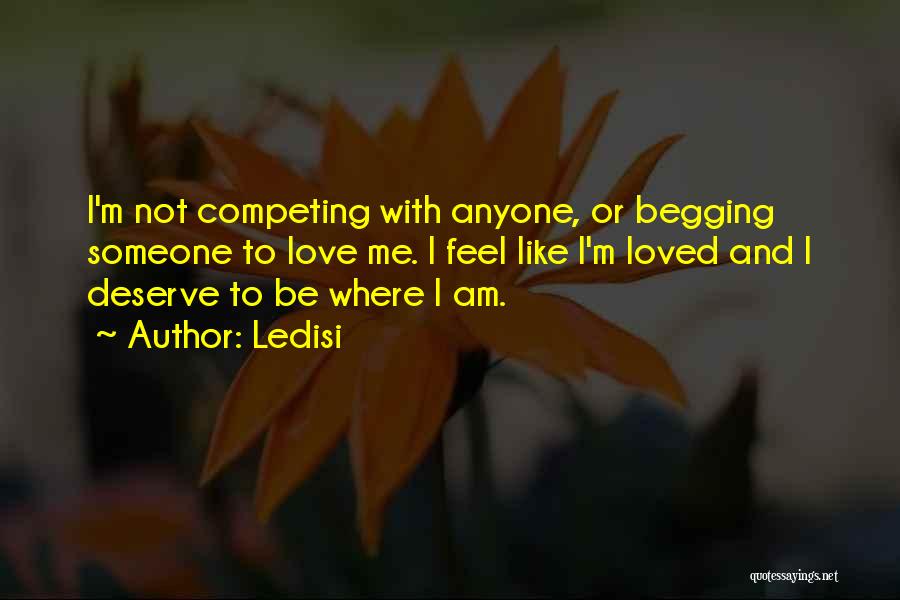 Not Competing For Love Quotes By Ledisi