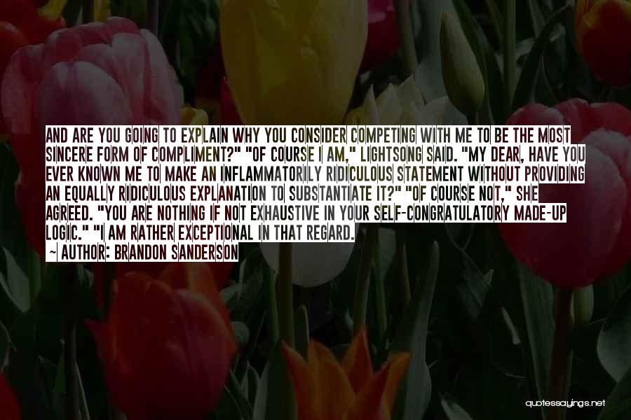 Not Competing Quotes By Brandon Sanderson