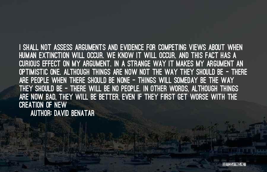 Not Competing Quotes By David Benatar