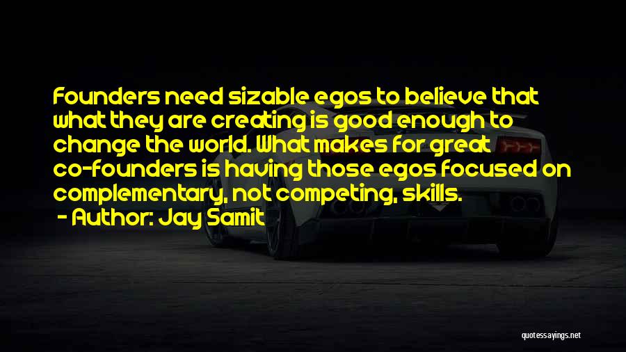 Not Competing Quotes By Jay Samit