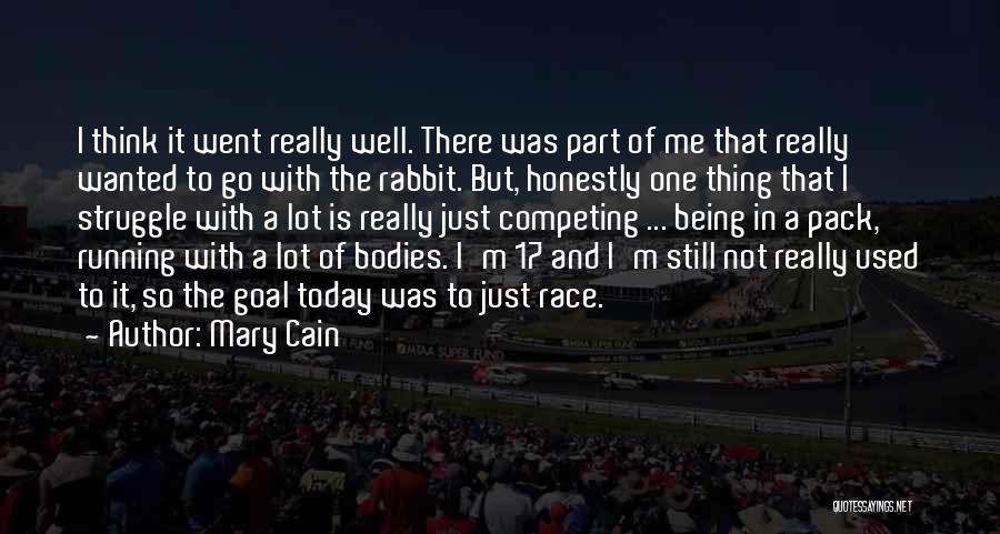Not Competing Quotes By Mary Cain
