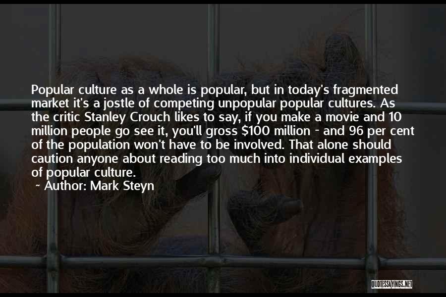 Not Competing With Anyone Quotes By Mark Steyn
