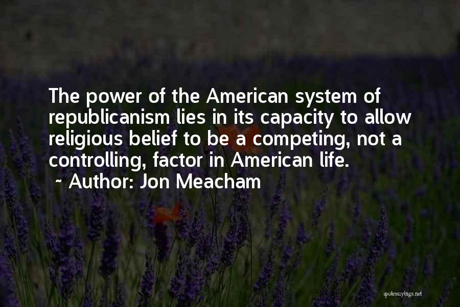 Not Competing With Others Quotes By Jon Meacham