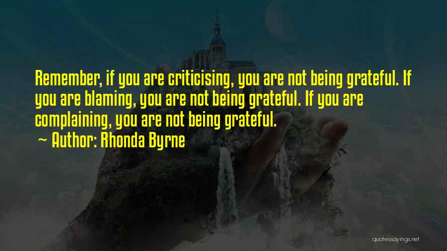 Not Complaining Quotes By Rhonda Byrne