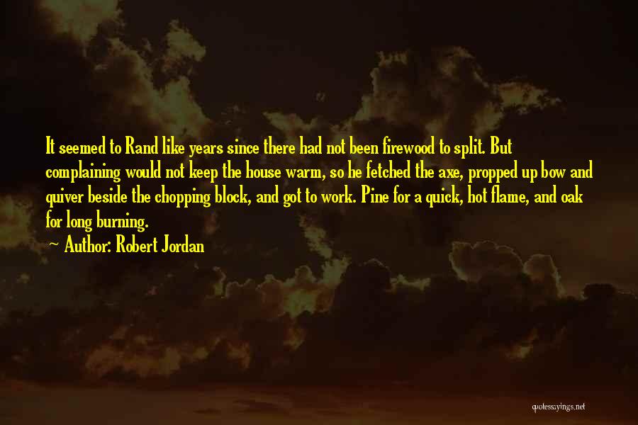 Not Complaining Quotes By Robert Jordan