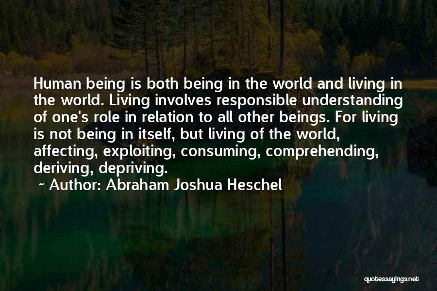 Not Comprehending Quotes By Abraham Joshua Heschel