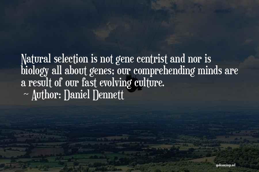 Not Comprehending Quotes By Daniel Dennett